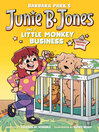 Junie B. Jones and a Little Monkey Business